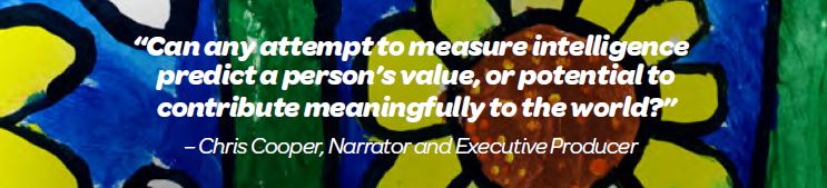 "Can any attempt to measure intelligence predict a person's value, or potential to contribute meaningfully to the world?" - Chris Cooper