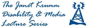 Janet Krumm Disability and Media Lecture Series logo