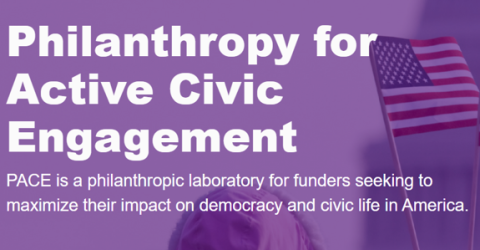 A purple tinted background with an American flag that reads "Philanthropy for Active Civic Engagement" with the sub-heading "PACE is a philanthropic laboratory for funders seeking to maximize their impact on democracy and civic life in America."