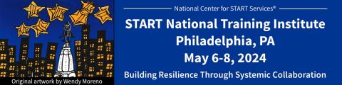 Graphic saying START National Training Institute, Philadelphia, PA