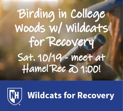 Birding in College Woods with Wildcats for Recovery saturday 10/19 meet at Hamel Rec at 1:00